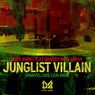 Junglist Villain / Soundboy