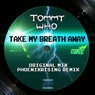 Take My Breath Away