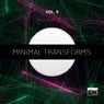 Minimal Transforms, Vol. 3