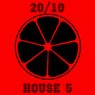 20/10 House, Vol. 5