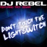 Don't Touch the Lightswitch