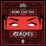 Ready For This Remix