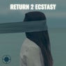 Return 2 Ecstasy