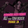 Traka ta (Summer 2022 Remix)