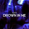 Drown In Me