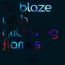 To Blaze With Glittering Flames