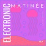 Electronic Matinée, Vol. 4