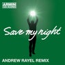 Save My Night - Andrew Rayel Remix