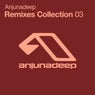 Anjunadeep Remixes Collection 03