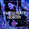 A Little Party Never Killed Nobody, Vol. 2
