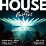 House Buffet (Dance Music, House Music, Electronic Dance Music, EDM, Club Music, House Party Music)