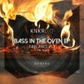 Bass In The Oven EP
