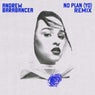 No Plan (Yo) (Remix)