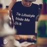 The Lifestyle Made Me Do It EP
