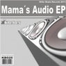 Mamas Audio EP