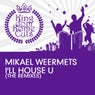 I'll House U (The Remixes)