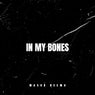 In My Bones