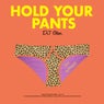 Hold Your Pants: The Remixes