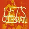 Let's Celebrate