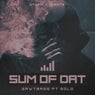 Sum Of Dat (feat. SoLo)
