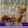 Hey Dog - Behind the Window (Kurt Wohle Remix)