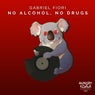 No Alcohol, No Drugs (Extended Mix)
