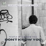 PEOPLE WHO KNOW YOU DON´T  KNOW YOU