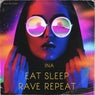 Eat, Sleep, Rave, Repeat