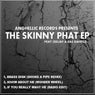 The Skinny Phat EP