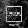 Fluctuate (Mingo Remix)