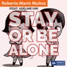 Stay Or Be Alone (feat. Adeline Um)