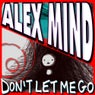 Alex Mind Feat. Mezto & Jess - Don't Let Me Go