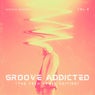 Groove Addicted (The Tech House Edition), Vol. 2