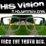His Vision (feat. Houseminista Jones)