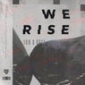 We Rise