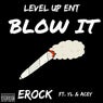 Blow It (feat. YL & Acey)