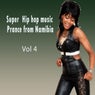 Super Hip hop music Prance from Namibia,Vol 4