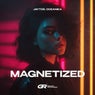 Magnetized