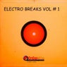 Electro Breaks Vol #!