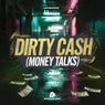 Dirty Cash (Money Talks)
