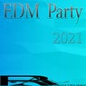 EDM  Party 2021