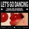 Let's Go Dancing - Matroda Remix