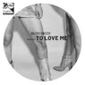 To Love Me