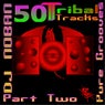 50 Tribal Tracks, Part Two