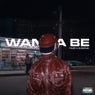 Wanna Be