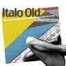 Italo Old (Old School Cuts from the Italian House Music Scene)