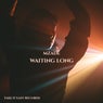 Waiting Long