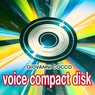 VOICE COMPACT DISK