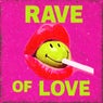 Rave of Love
