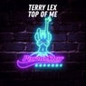 Terry Lex - Top Of Me